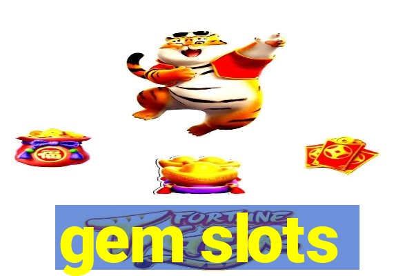 gem slots